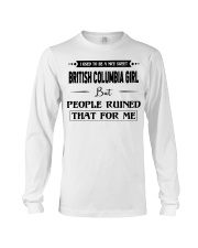 British Columbia Girl - But People Ruined Long Sleeve Tee tile
