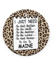 I Just Need To Go To Maine Circle ornament - single (porcelain) front
