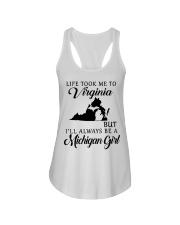LIFE TOOK TO VIRGINIA BE A MICHIGAN GIRL Ladies Flowy Tank tile