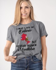 Began In Manitoba - Live In Ontario Classic T-Shirt apparel-classic-tshirt-lifestyle-front-100