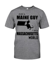 MAINE GUY IN MASSACHUSETTS Classic T-Shirt front