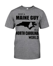 MAINE GUY IN NORTH CAROLINA Classic T-Shirt front