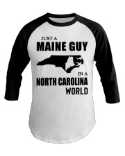 MAINE GUY IN NORTH CAROLINA Baseball Tee tile