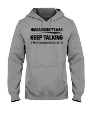 Massachusetts Man - I'm Diagnosing Hooded Sweatshirt front