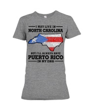 LIVE IN NORTH CAROLINA PUERTO RICO IN MY DNA Premium Fit Ladies Tee tile