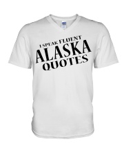 I Speak Fluent Alaska Quotes V-Neck T-Shirt tile