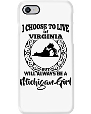 MICHIGAN GIRL CHOOSE TO LIVE VIRGINIA Phone Case tile