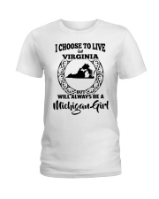 MICHIGAN GIRL CHOOSE TO LIVE VIRGINIA Ladies T-Shirt tile