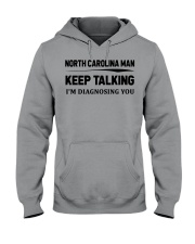 North Carolina Man - I'm Diagnosing Hooded Sweatshirt front