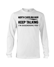 North Carolina Man - I'm Diagnosing Long Sleeve Tee tile