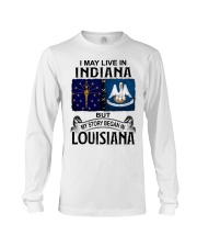 Began In Louisiana - May Live In Indiana Long Sleeve Tee tile