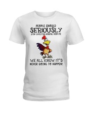 Chicken People Should Seriously Ladies T-Shirt tile