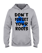 Ontario Map Don't Forget Your Roots Hooded Sweatshirt front