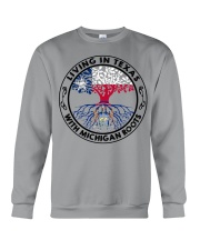LIVING IN TEXAS WITH MICHIGAN ROOTS Crewneck Sweatshirt tile