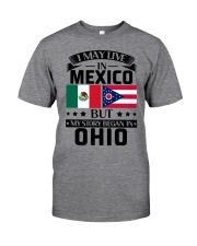 LIVE IN MEXICO BUT BEGAN IN OHIO Classic T-Shirt tile