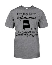 LIFE TOOK ME TO ALABAMA BE A PUERTO RICAN GIRL Classic T-Shirt tile