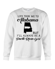 LIFE TOOK ME TO ALABAMA BE A PUERTO RICAN GIRL Crewneck Sweatshirt tile