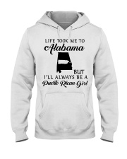 LIFE TOOK ME TO ALABAMA BE A PUERTO RICAN GIRL Hooded Sweatshirt tile