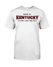 Made In Kentucky A Long Long Time Ago Classic T-Shirt tile