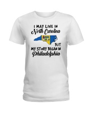 Began In Philadelphia - Live In North Carolina Ladies T-Shirt tile