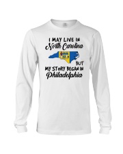 Began In Philadelphia - Live In North Carolina Long Sleeve Tee tile