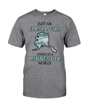Alaska Girl Living In Minnesota Classic T-Shirt front