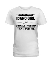 Idaho Girl - But People Ruined Ladies T-Shirt tile