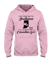 LIFE TOOK ME TO INDIANA BE A CANADIAN GIRL Hooded Sweatshirt front