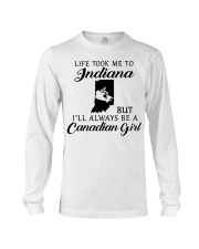 LIFE TOOK ME TO INDIANA BE A CANADIAN GIRL Long Sleeve Tee tile