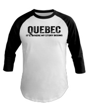 Quebec - My Story Begins Baseball Tee tile