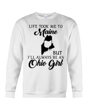 OHIO GIRL LIFE TOOK ME TO MAINE Crewneck Sweatshirt tile