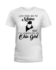OHIO GIRL LIFE TOOK ME TO MAINE Ladies T-Shirt tile