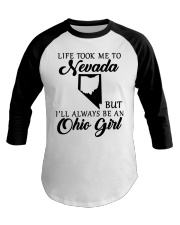 OHIO GIRL LIFE TOOK ME TO NEVADA Baseball Tee tile