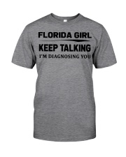 Florida Girl - I'm Diagnosing Classic T-Shirt front