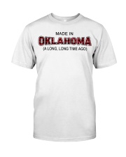 Made In Oklahoma A Long Long Time Ago Classic T-Shirt tile
