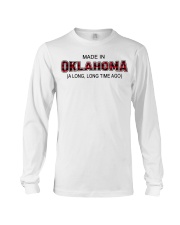 Made In Oklahoma A Long Long Time Ago Long Sleeve Tee tile