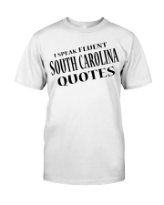 I Speak Fluent South Carolina Quotes Classic T-Shirt tile