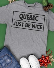 Quebec Just Be Nice Classic T-Shirt apparel-classic-tshirt-lifestyle-back-69