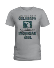 Michigan Girl Life Took Me To Colorado Ladies T-Shirt tile