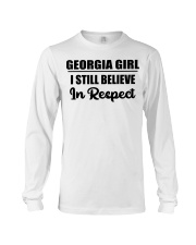 Georgia Girl I Still Believe In Respect Long Sleeve Tee tile