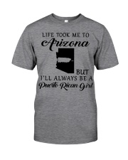 LIFE TOOK ME TO ARIZONA BE A PUERTO RICAN GIRL Classic T-Shirt tile