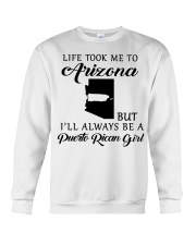 LIFE TOOK ME TO ARIZONA BE A PUERTO RICAN GIRL Crewneck Sweatshirt tile