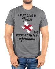 Began In Alabama - Live In Texas Classic T-Shirt custom-t-shirts-classic-lifestyle-front-221