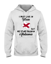 Began In Alabama - Live In Texas Hooded Sweatshirt tile