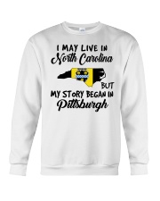 Began In Pittsburgh - Live In North Carolina Crewneck Sweatshirt tile