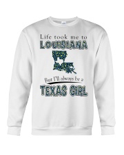 Texas Girl Life Took Me To Louisiana Crewneck Sweatshirt tile