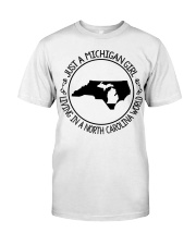 MICHIGAN GIRL LIVING IN NORTH CAROLINA Classic T-Shirt tile