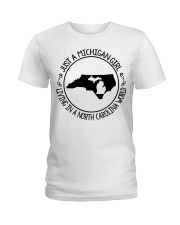 MICHIGAN GIRL LIVING IN NORTH CAROLINA Ladies T-Shirt tile