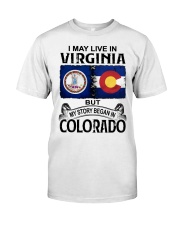 Began In Colorado - May Live InVirginia Classic T-Shirt front