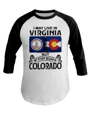 Began In Colorado - May Live InVirginia Baseball Tee tile